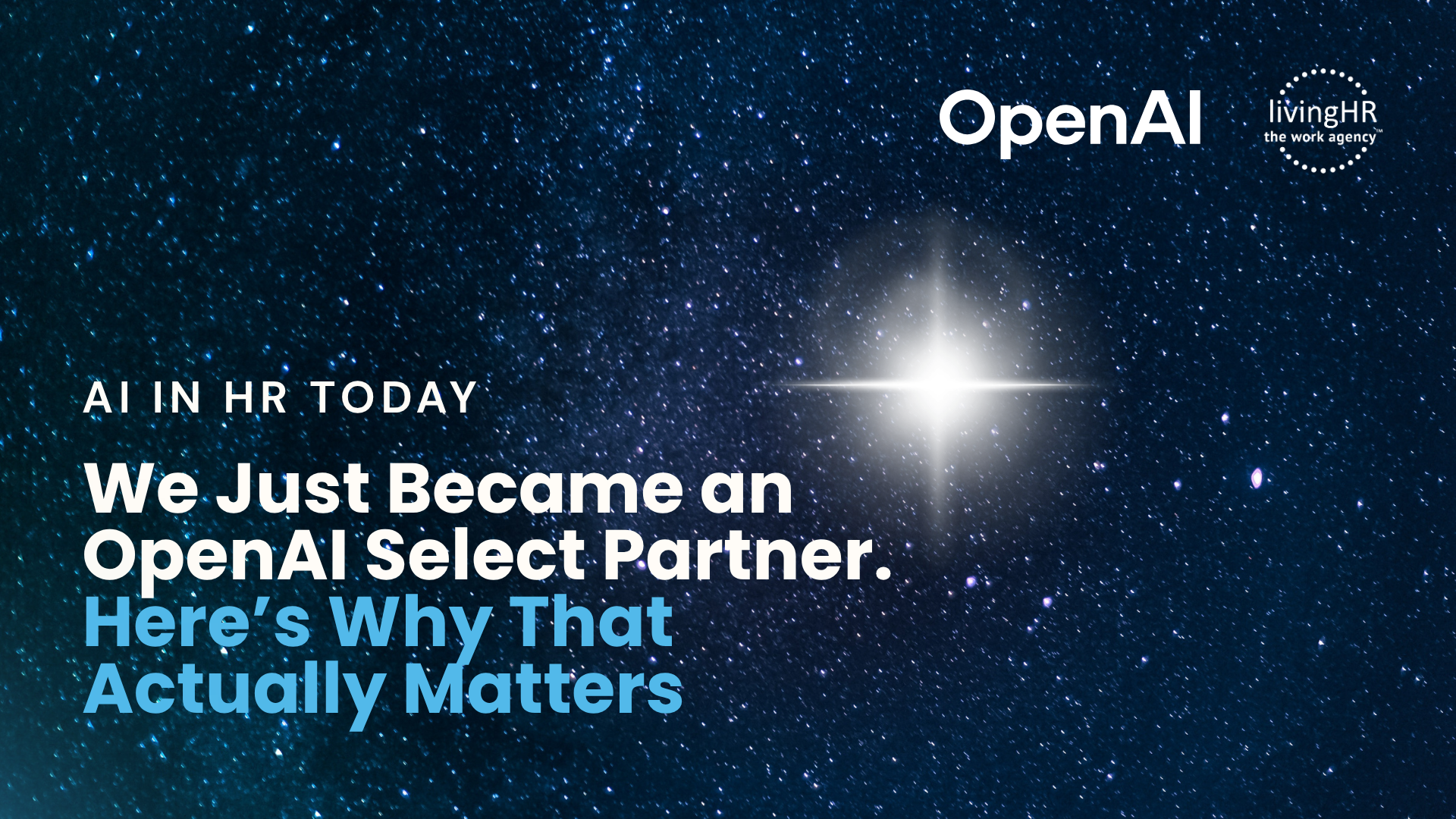We Just Became an OpenAI Select Partner. Here’s Why That Actually Matters.